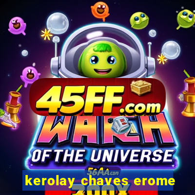 kerolay chaves erome